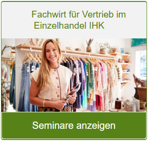 Link zur Seminarseite Fachwirt für Vertrieb im Einzelhandel IHK.