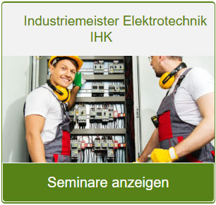 Link zur Seminarseite Industriemeister Elektrotechnik IHK.